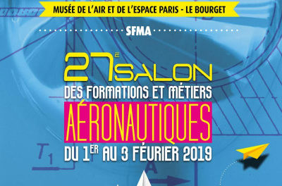 Salon des Formations et Métiers de l’Aéronautique du 1er au 3 février 2019