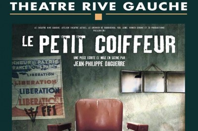 Le Petit Coiffeur – Théâtre Rive Gauche
