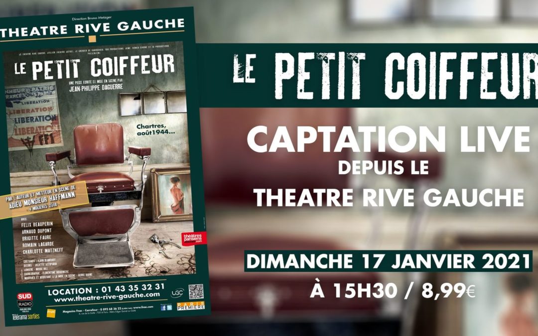 Le Petit coiffeur depuis votre salon – En streaming le dimanche 17 janvier – 15h30
