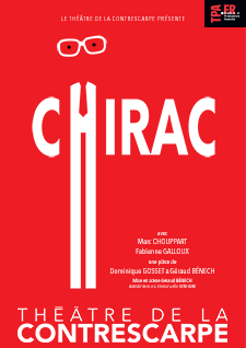 Chirac – Théâtre de la contreescarpe jusqu’au 22 août  2021