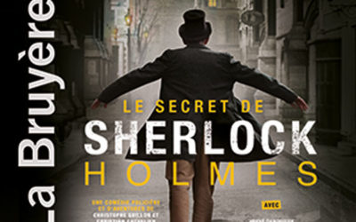 Le secret de Sherlock Holmes – Théâtre la bruyère