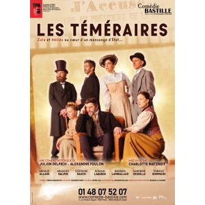 Les Téméraires – Théâtre de la Comédie Bastille – 7 septembre 23 au 31 mars 2024